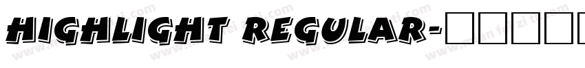 Highlight Regular字体转换